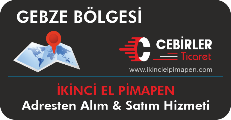 Gebze İkinci El Pimapen Alım ve Satım Hizmeti